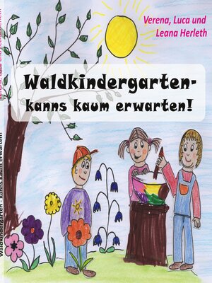 cover image of Waldkindergarten--kanns kaum erwarten!